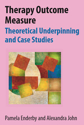 Picture of Therapy Outcome Measure: Theoretical Underpinning and Case Studies