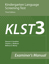 Picture of KLST-3 Examiner's Manual