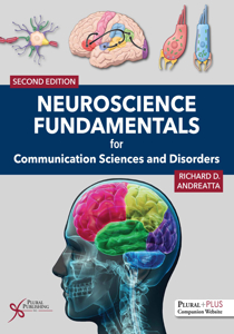 Picture of Neuroscience Fundamentals for Communication Sciences and Disorders - SECOND EDITION