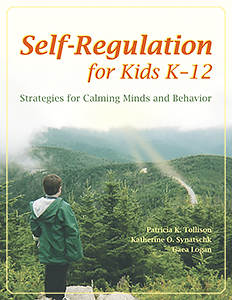 Picture of Self-Regulation for Kids K-12: Strategies for Calming Minds and Behavior