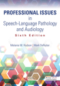 Picture of Professional Issues in Speech-Language Pathology and Audiology - Sixth Edition