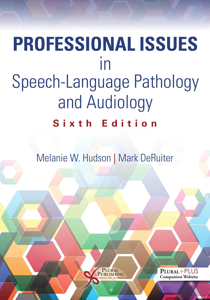 Picture of Professional Issues in Speech-Language Pathology and Audiology - Sixth Edition