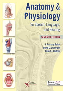 Picture of Anatomy & Physiology for Speech, Language, and Hearing - Seventh Edition