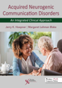Picture of Acquired Neurogenic Communication Disorders: An Integrated Clinical Approach