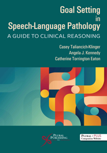 Picture of Goal Setting in Speech-Language Pathology: A Guide to Clinical Reasoning