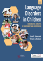 Picture of Language Disorders in Children: Fundamental Concepts of Assessment and Intervention - THIRD EDITION