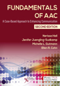 Picture of Fundamentals of AAC: A Case-Based Approach to Enhancing Communication - Second Edition