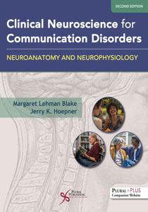 Picture of Clinical Neuroscience for Communication Disorders: Neuroanatomy and Neurophysiology - Second Edition