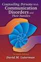 Picture of Counseling Persons With Communication Disorders and Their Families–Seventh Edition